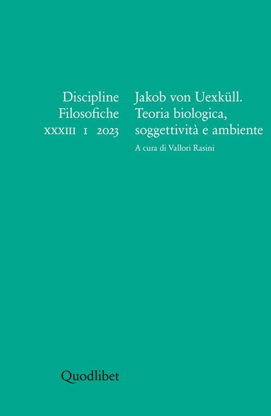 Discipline filosofiche (2023). Vol. 1: Jakob von Uexüll. Teoria biologica, soggettività  e ambiente - copertina