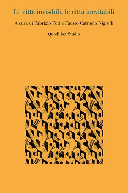 Le città invisibili, le città inevitabili - copertina