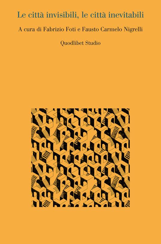 Le città invisibili, le città inevitabili - copertina