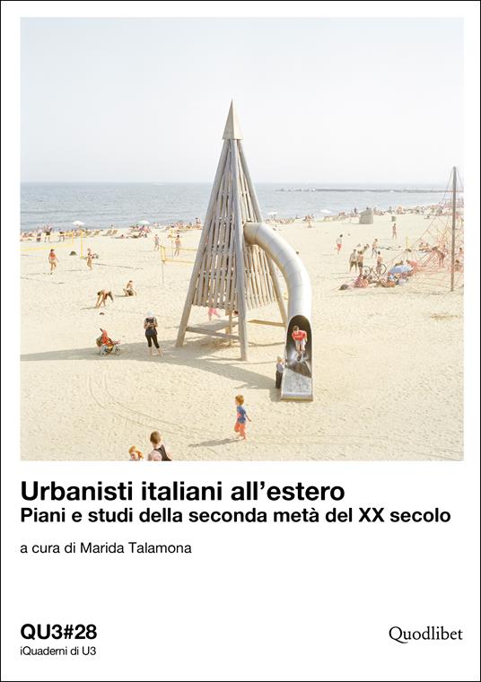 Urbanisti italiani all’estero. Piani e studi della seconda metà del XX secolo. Ediz. italiana e inglese - copertina