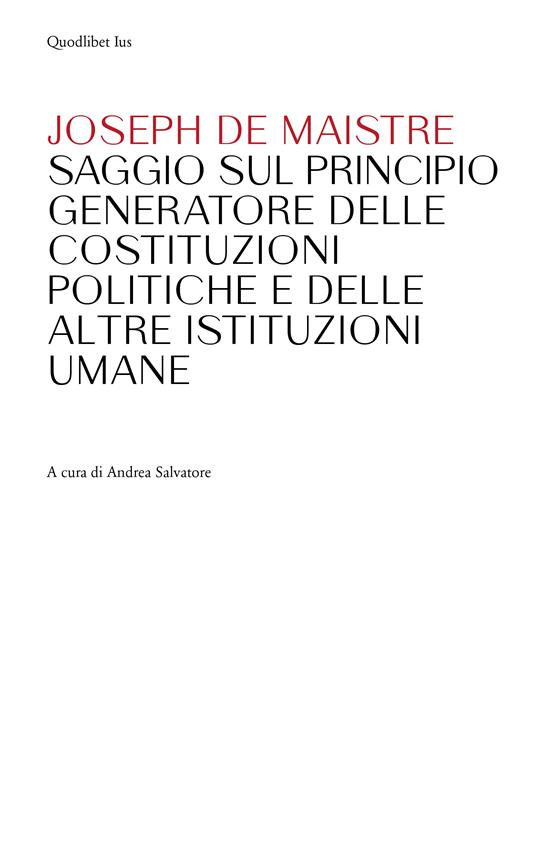 Saggio sul principio generatore delle Costituzioni politiche e delle altre istituzioni umane - Joseph de Maistre - copertina