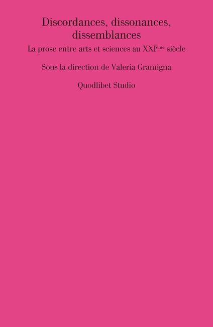 Discordances, dissonances, dissemblances. La prose entre arts et sciences au XXIème siècle - copertina