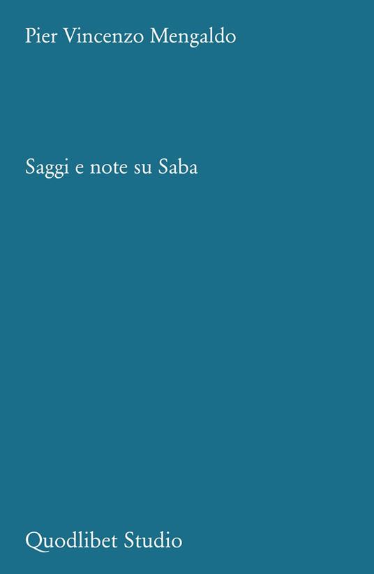 Saggi e note su Saba - Pier Vincenzo Mengaldo - copertina