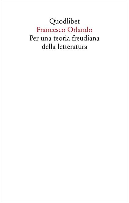 Per una teoria freudiana della letteratura - Francesco Orlando - copertina