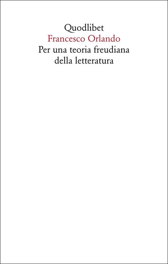 Per una teoria freudiana della letteratura - Francesco Orlando - copertina