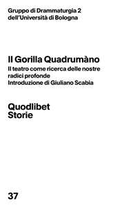 Il gorilla quadrumàno. Il teatro come ricerca delle nostre radici profonde