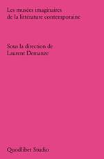 Les musées imaginaires de la littérature contemporaine