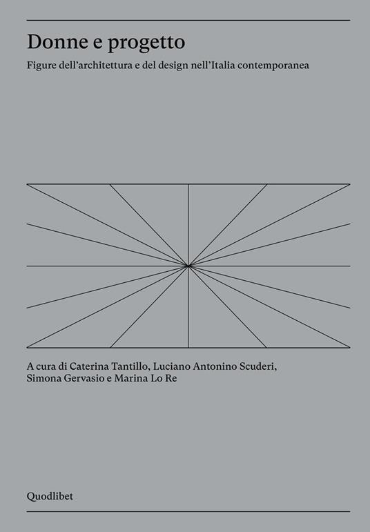 Donne e progetto. Figure dell'architettura e del design nell'Italia contemporanea - copertina