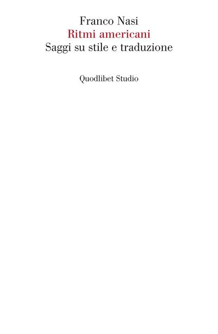 Ritmi americani. Saggi su stile e traduzione - Franco Nasi - copertina