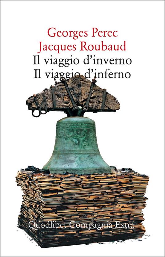 Il viaggio d'inverno. Il viaggio d'inferno - Georges Perec,Jacques Roubaud - copertina