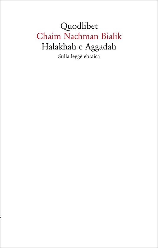 Halakhah e Aggadah. Sulla legge ebraica - Chaim Nachman Bialik - copertina