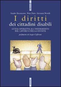 I diritti dei cittadini disabili - Sandro Buonomo,Nina Daita,Giovanni Novelli - copertina