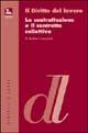 La contrattazione e il contratto collettivo - Andrea Lassandari - copertina