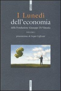 I lunedì dell'economia della Fondazione Giuseppe di Vittorio. Vol. 1 - copertina