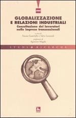 Globalizzazione e relazioni industriali. Consultazione dei lavoratori nelle imprese transnazionali