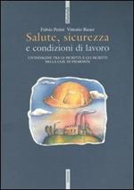 Salute, sicurezza e condizioni di lavoro. Un'indagine tra le iscritte e gli iscritti della CGIL in Piemonte