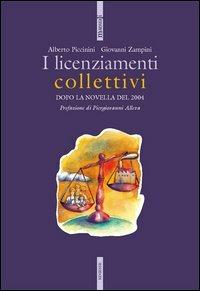 I licenziamenti collettivi - Alberto Piccinini,Giovanni Zampini - copertina
