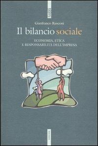 Il bilancio sociale. Economia, etica e responsabilità dell'impresa - Gianfranco Rusconi - copertina