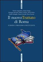 Il nuovo trattato di Roma. Europa e processo costituente. Con CD-ROM