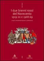 Due bienni rossi del Novecento 19-20 e 68-69. Studi e interpretazioni a confronto