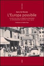 L' Europa possibile. La CGT e la CGIL di fronte al processo di integrazione europea (1957-1973)