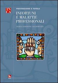 Infortuni e malattie professionali. Prevenzione e tutela - copertina