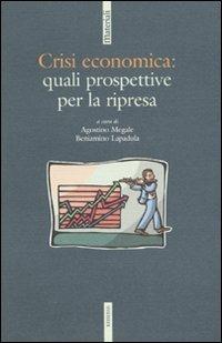 Crisi economica: quali prospettive per la ripresa - copertina