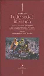 Lotte sociali in Eritrea. Dall'occupazione di Massawa alla costituzione della National Confederation of Eritrean workers