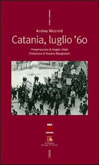 Catania, luglio '60 - Andrea Miccichè - copertina