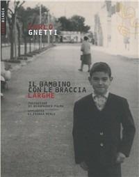 Il bambino con le braccia larghe - Carlo Gnetti - copertina
