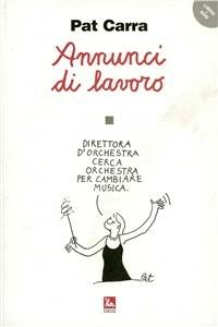 Annunci di lavoro. Con DVD - Pat Carra - copertina