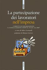 L' influenza dei lavoratori nell'impresa. I diritti di informazione e consultazione dopo il d.lgs. 25/2007