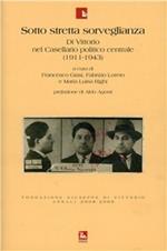 Annali Fondazione Giuseppe Di Vittorio (2008-2009). Vol. 5: Sotto stretta sorveglianza. Di Vittorio nel Casellario politico centrale.