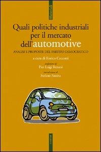 Quali politiche industriali per il mercato delle automotive. Analisi e proposte del Partito Democratico - copertina