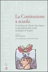 La Costituzione a scuola. Un'inchiesta di «Proteo Fare Sapere» tra gli studenti delle scuole secondarie di II grado - copertina