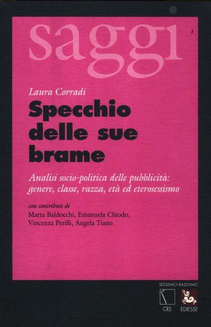 Specchio delle sue brame. Analisi socio-politica della pubblicità: genere, classe, razza, età ed eterosessismo - Laura Corradi - copertina