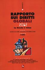 Rapporto sui diritti globali 2012. Con CD-ROM