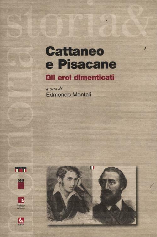 Cattaneo e Pisacane. Gli eroi dimenticati - copertina