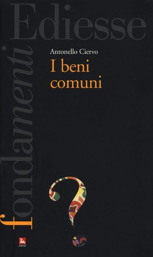 I beni comuni - Antonello Ciervo - copertina