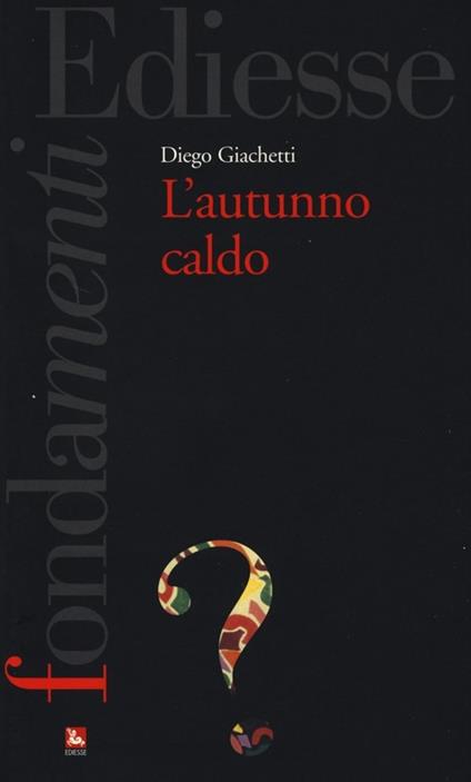 L'autunno caldo - Diego Giacchetti - copertina