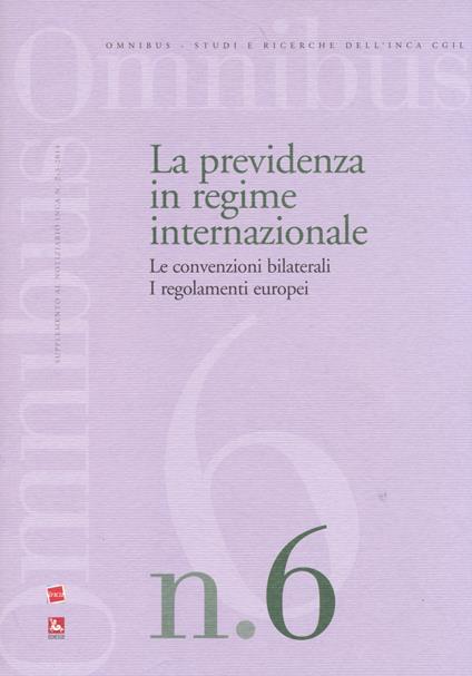 La previdenza in regime internazionale. Le convenzioni bilaterali. I regolamenti europei - Rossella Misci - copertina
