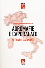 Agromafie e caporalato. Secondo rapporto