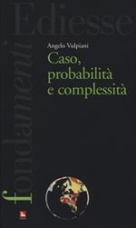 Caso, probabilità e complessità