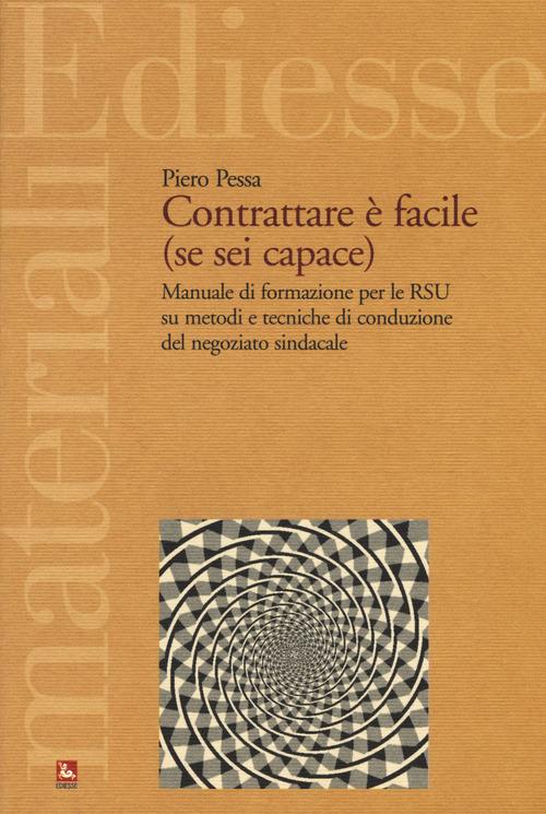 Contrattare è facile (se sei capace) - Piero Pessa - copertina