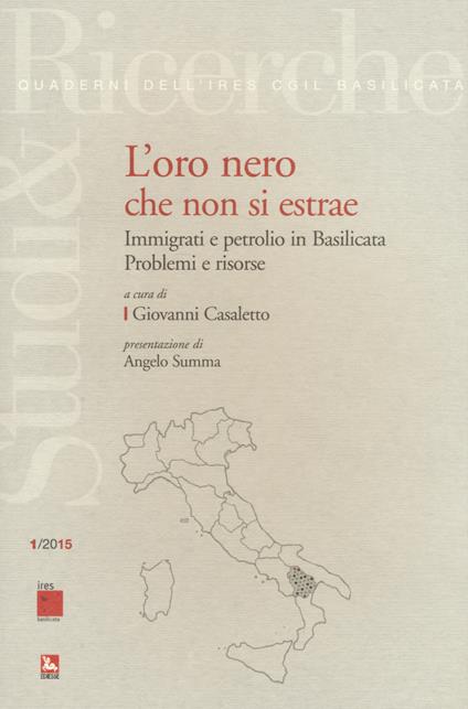 L'oro nero che non si estrae. Immigrati e petrolio in Basilicata. Problemi e risorse - copertina