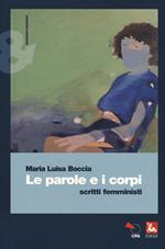 Le parole e i corpi. Scritti femministi