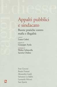 Appalti pubblici e sindacato. Buone pratiche contro mafia e illegalità