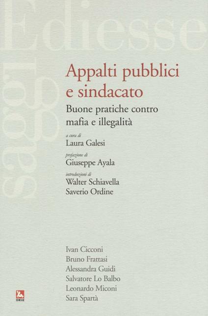Appalti pubblici e sindacato. Buone pratiche contro mafia e illegalità - copertina