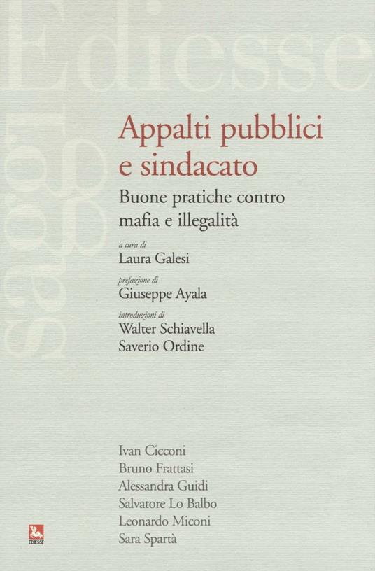 Appalti pubblici e sindacato. Buone pratiche contro mafia e illegalità - copertina