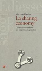 La sharing economy. Dai rischi incombenti alle opportunità possibili